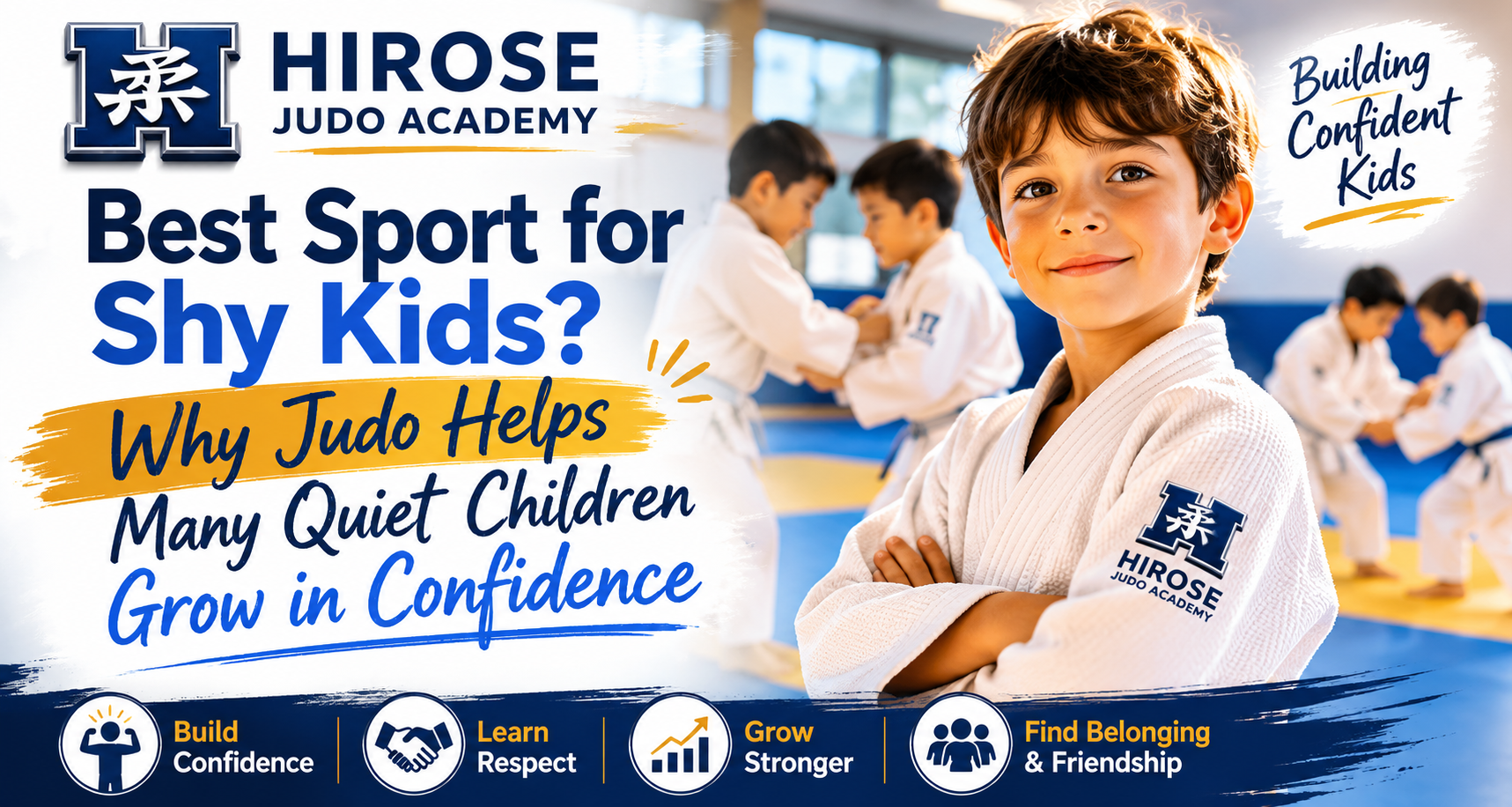 Best sport for shy kids article by Hirose Judo Academy showing how judo helps quiet children build confidence, discipline, and social growth on the Gold Coast